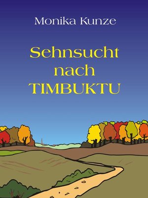 cover image of Sehnsucht nach Timbuktu